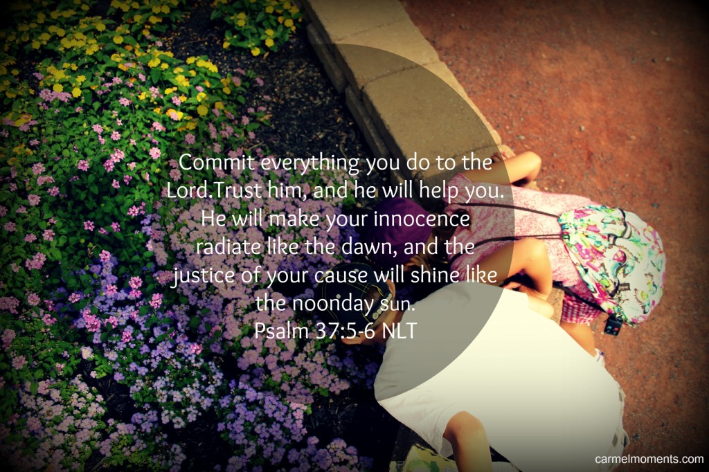 Psalm 37: 5-6