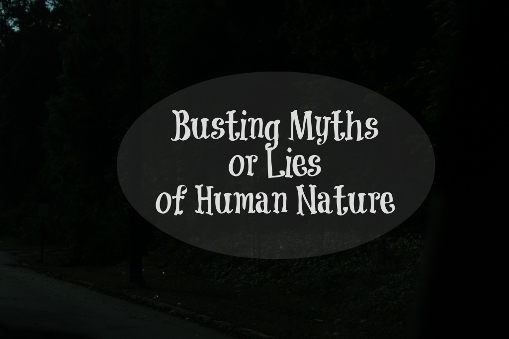 Busting myths of Human Nature