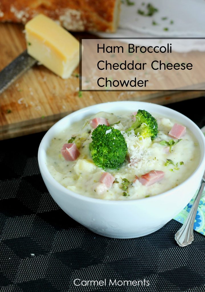 Ham broccoli cheddar cheese chowder | Carmel Moments