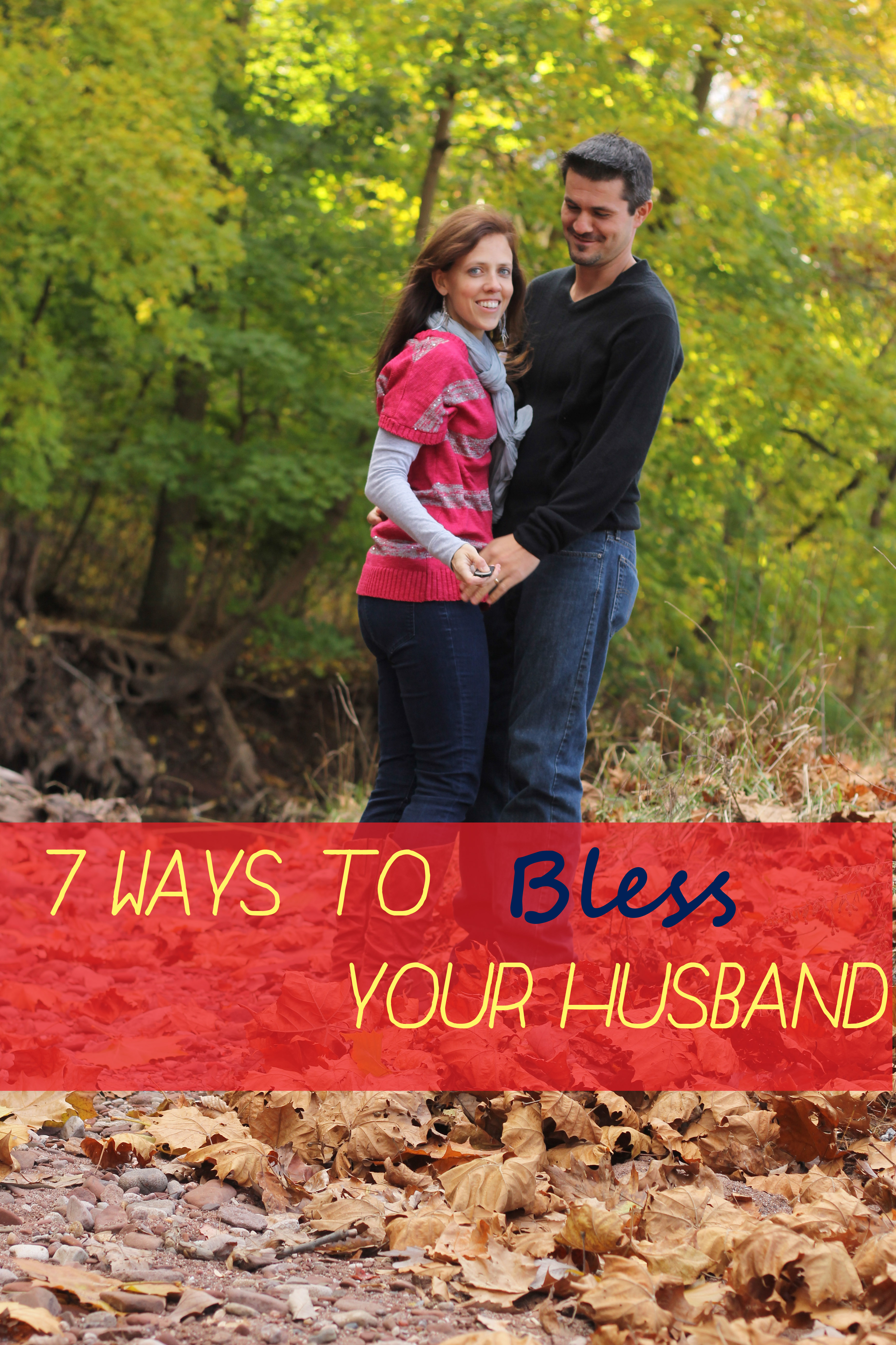 7 Ways to Bless Your Husband
