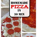 Easy 30 Minute Homemade Pizza
