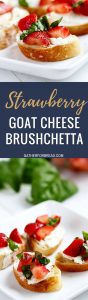 Strawberry Goat Cheese Bruschetta - Summer