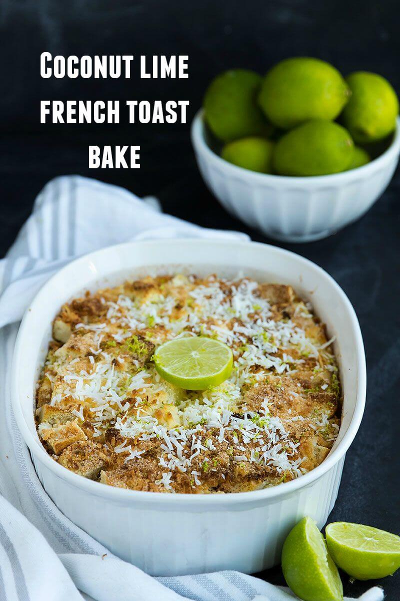 Coconut Lime French Toast Bake