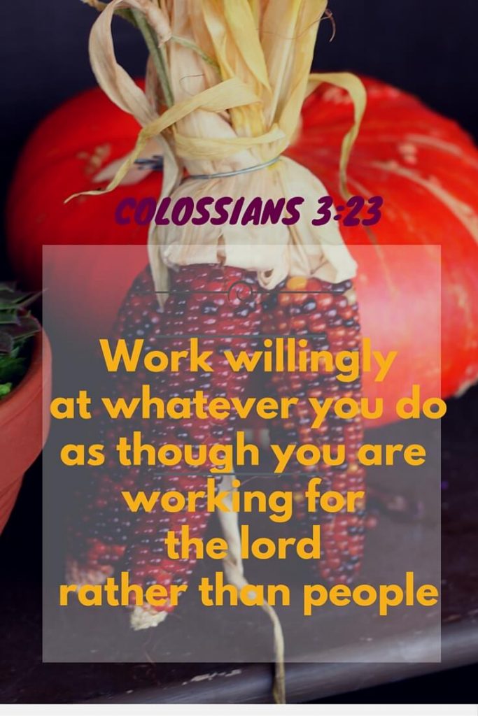 Work Willingly at Whatever You Do Colossians 3:23 Bible 