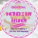 Hosting Mother’s Day Brunch