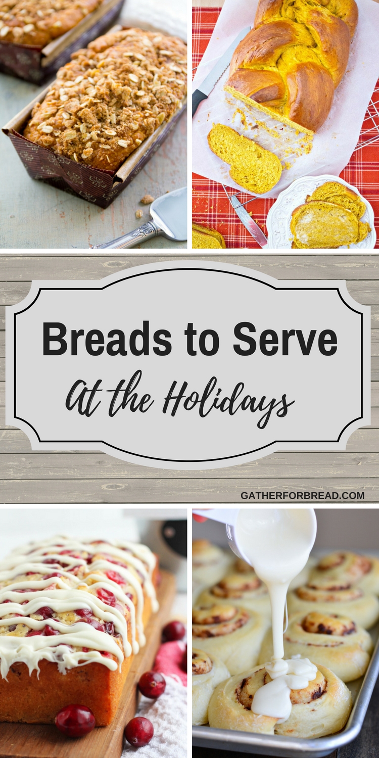 Breads to Serve for the Holidays - Round up of loaves, buns, rolls and more to serve for Christmas, Thanksgiving and all your favorite holidays.  Special bread to serve for every party, buffet, and gathering.