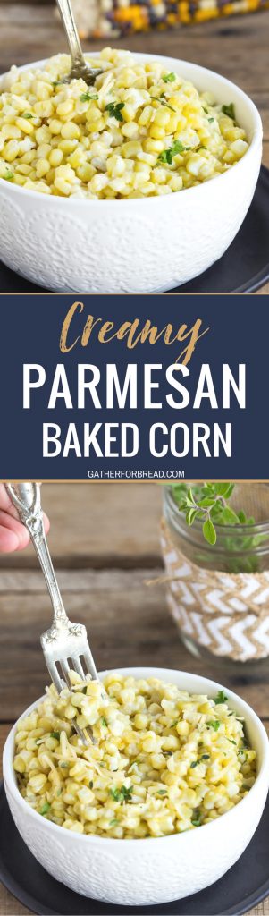 Creamy Parmesan Baked Corn - Sweet corn with fresh Parmesan cheese, rich and creamy! This recipe is easy cheesy and bakes in the oven. Perfect baked side dish and Thanksgiving or holiday favorite. My family loves this casserole. #Thanksgiving #corn #sidedish #holidays