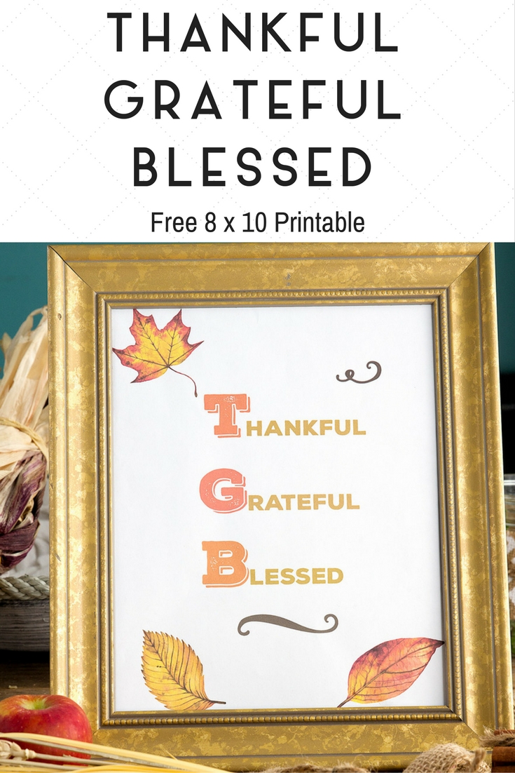 Thankful Grateful Blessed - FREE Printable