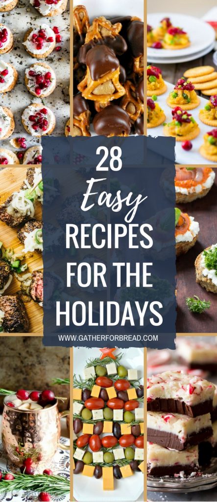 28 EASY RECIPES FOR THE HOLIDAYS