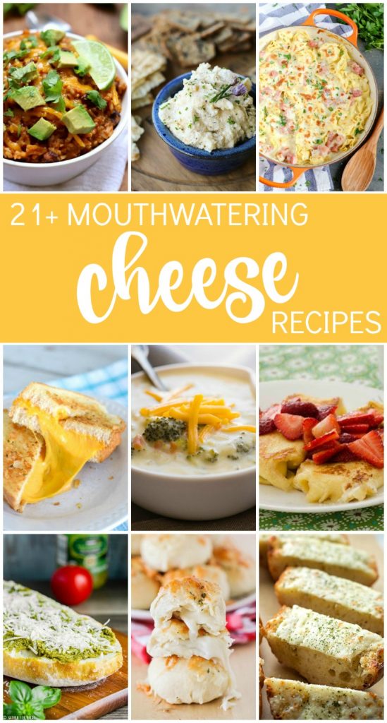 21 Mouthwatering Cheese Recipes
